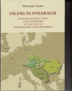Első borító: Válság és integráció. Gazdasági egyesítési tervek a Duna-medencében az 1929-1933 évi világgazdasági válság időszakában