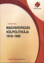 Első borító: Magyarország külpolitikája 1918-1999