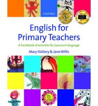 English for Primary Teachers. A handbook of activities & classroom language+CD