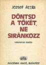 Első borító: Döntsd a tőkét, ne siránkozz