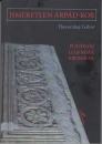 Első borító: Ismeretlen Árpád-kor. Püspökök, legendák, krónikák