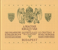 A magyar királyi vár.Reprint kiadás