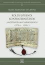 Első borító: Koldulórendi konfraternitások a középkori Magyarországon (1270 K.-1530 K.)