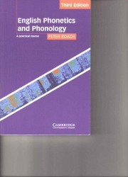 English Phonetics and Phonology. A practical course