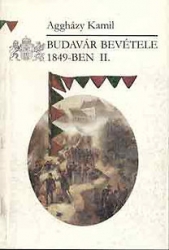 Budavár bevétele 1849-ben I-II.