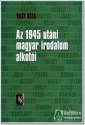 Az 1945 utáni magyar irodalom alkotói