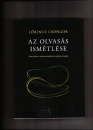 Első borító: Az olvasás  ismétlése Materialitás és kultúrtechnikák az irodalmi szövegben