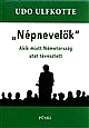 Első borító: Népnevelők. Akik miatt Németország utat tévesztett