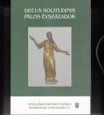 Első borító: Decus Solitundis - Pálos évszázadok