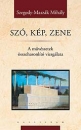 Első borító: Szó, kép, zene A művészetek összehasonlító vizsgálata