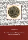 Első borító: A székely ispáni méltóság története a kezdetektől 1467-ig