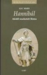 Hannibál. Akitől reszketett Róma