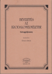 Bevezetés az irodalomelméletbe. Szöveggyüjtemény