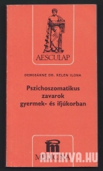 Pszichoszomatikus zavarok gyermek- és ifjúkorban