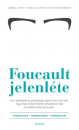Első borító: Foucault jelenléte. Szexualitás, gondoskodás, forradalom