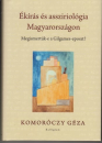 Első borító: Ékirás és asszirológia Magyarországon. Megismertük -e a Gilgames eposzt ?