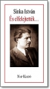 Első borító: Sinka István: És elfelejtették... – A válogatók esszéivel