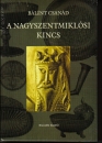 Első borító: A nagyszentmiklósi kincs. Régészeti tanulmányok