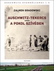 Auschwitz-tekercs/A pokol szívében