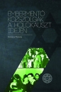 Első borító: Embermentő közszolgák a holokauszt idején