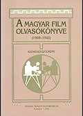 A magyar film olvasókönyve 1908-1943