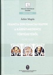 Francia diplomáciai iratok a Kárpát-medence történetéről 1928-1932