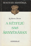 A kétfejű sas árnyékában. Az abszolutizmustól a felvilágosodásig (1711-1780)