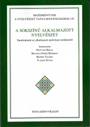 A sokszínű alkalmazott nyelvészet. Tanulmányok az alkalmazott nyelvészet területeiről