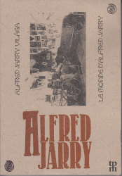 Alfred Jarry világa
