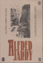 Első borító: Alfred Jarry világa