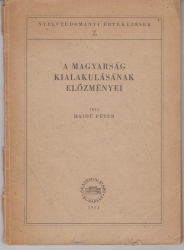 A magyarság kialakulásának előzményei