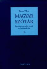 Magyar szótár. Egymást magyarázó szavak és fordulatok tára 1-2.