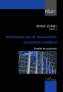 Első borító: Döntéshozatal és jogalkotás az Európai Únióban. Elmélet és gyakorlat