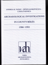 Archeological Investigations in County Békés