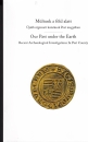 Első borító: Múltunk a föld alatt/Ous Past under the Earth  Újabb régészeti kutatások Pest megyében/Recent Archeological Investigations In Pest Country