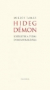 Első borító: Hideg démon.Kisérletek a tudás domesztikálására