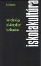 Első borító: Nevelésügy a középkori iszlámban