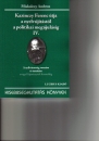 Első borító: Kazinczy Ferenc útja a nyelvújitástól a politikai megújulásig  IV.