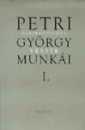 Első borító:  Petri György munkái I. 