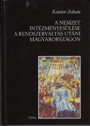 A nemzet intézményesülése a rendszerváltás utáni Magyarországon