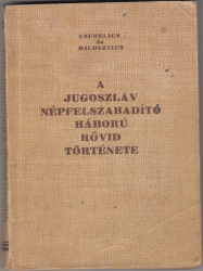 A jugoszláv népfelszbaditó háború rövid története