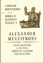 Első borító: Alexander multifrons. Tanulmányok a 90 éves Dörnyei Sándor tiszteletére