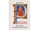 Első borító: Pogány magyarság, keresztény magyarság