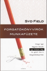 Forgatókönyvírók munkafüzete avagy így vegyük észre, így oldjuk meg, ha gond van a forgatókönyvveloldjuk meg