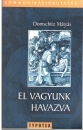 Első borító: El vagyunk havazva. Hogyan bírkóznak meg a szervezetek a bonyolultsággal a tudásmunka korában