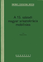 A 15.századi magyar arisztokrácia mobilitása