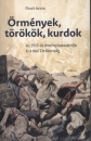 Első borító: Örmények, törökök, kurdok Az 1915-ös örmény katasztrófa és a mai Törökország