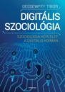 Első borító: Digitális szociológia. Szociológiai képzelet a digitális korban
