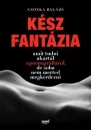 Első borító: Kész fantázia. Amit tudni akartál a pornográfiáról de soha nem merted megkérdezni