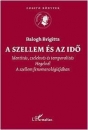 Első borító: A szellem és az idő.Identitás, cselekvés, temporalitás Hegelnél a Szellem fenomenológiájában